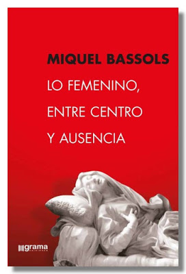 http://blog.elp.org.es/8289/resena-de-la-presentacion-del-libro-lo-femenino-entre-centro-y-ausencia-de-miquel-bassols-albert-sayos/