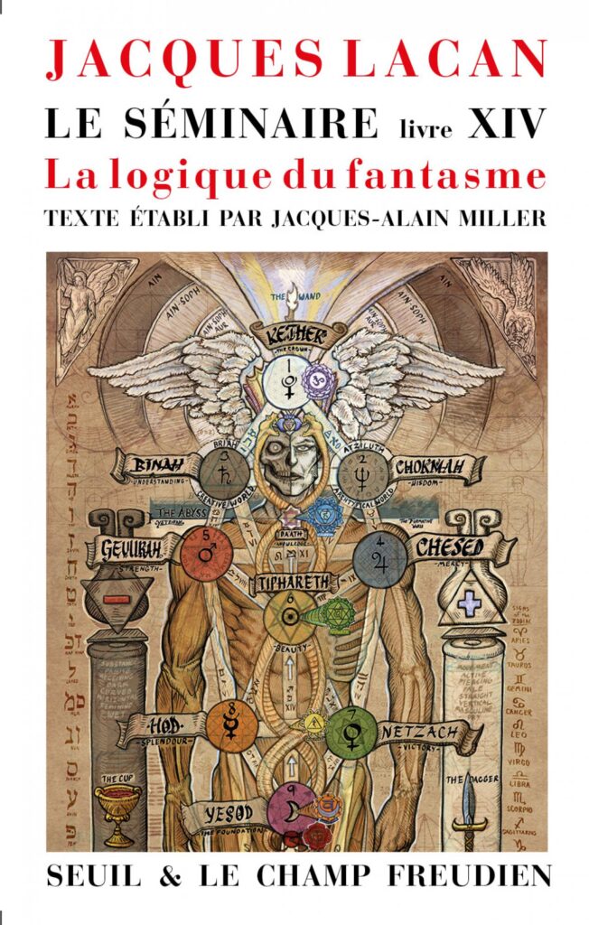 Jacques Lacan, Le Séminaire, livre XIV, La Logique du fantasme